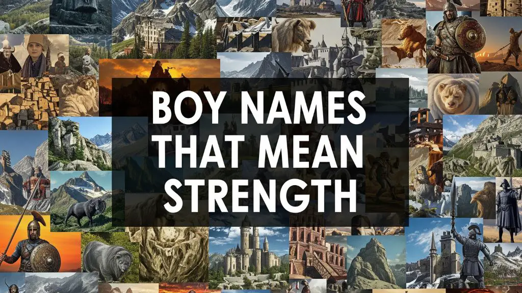 Boy Names That Mean Strength