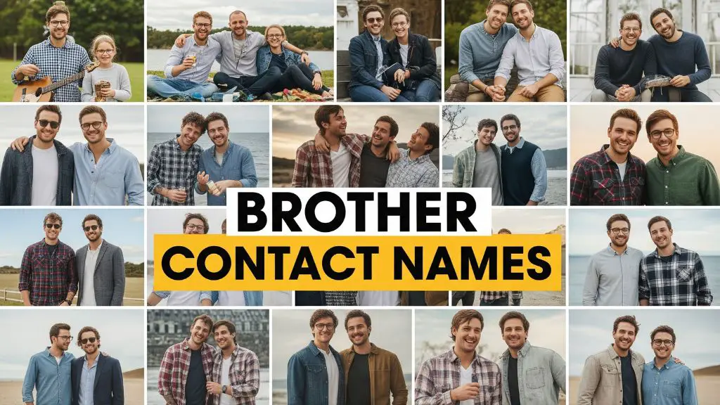 Brother Contact Names