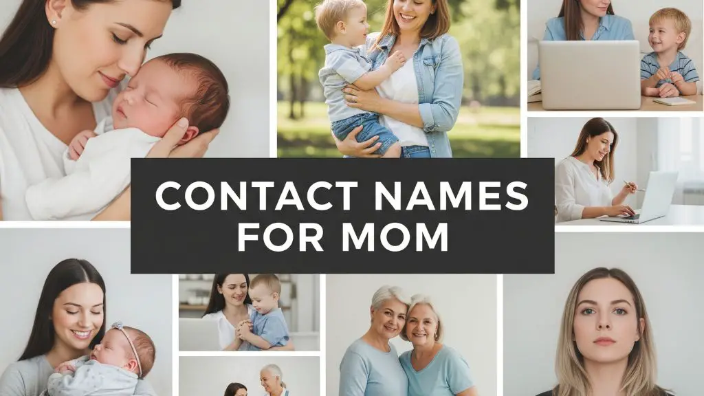 Contact Names for Mom