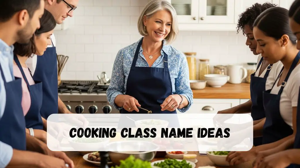 Cooking Class Name Ideas