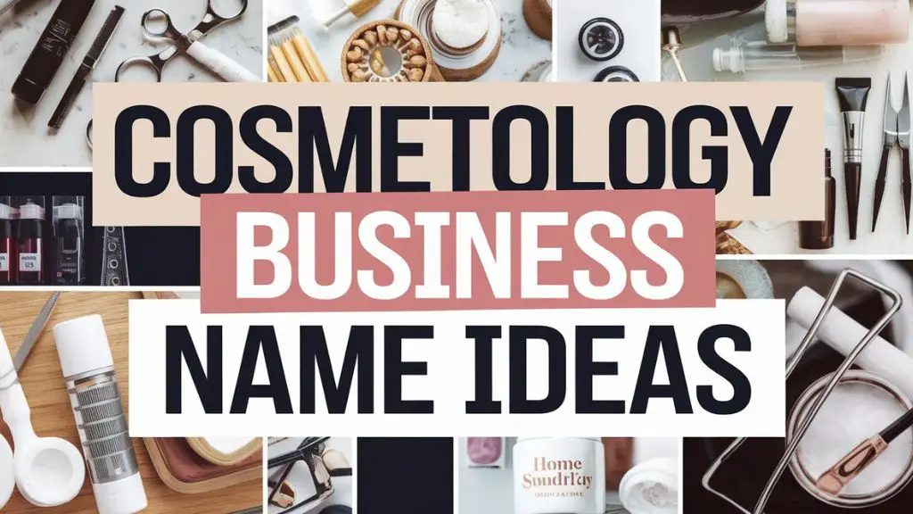 Cosmetology Business Name Ideas