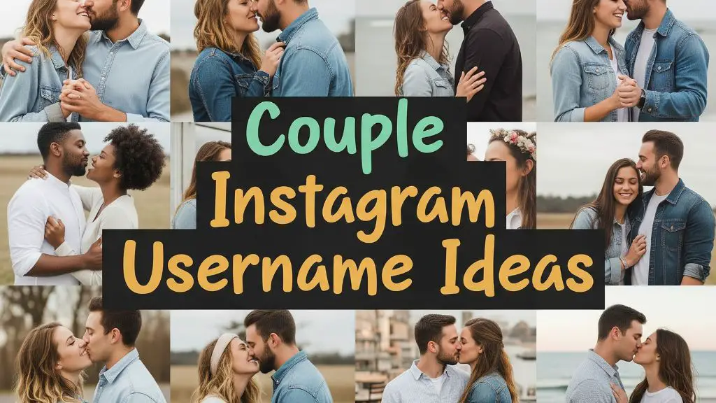 Couple Instagram Username Ideas