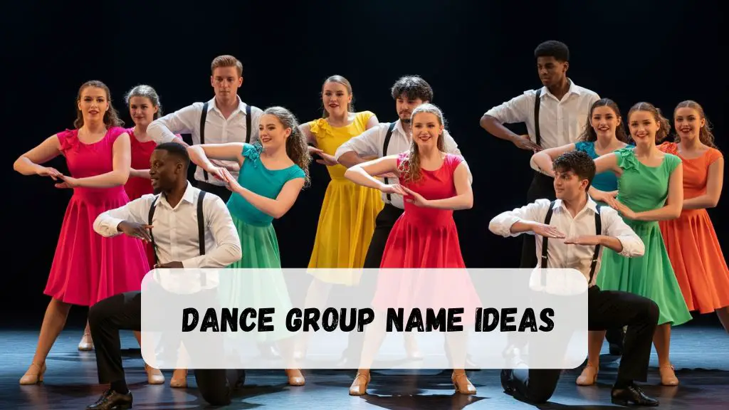 Dance Group Name Ideas