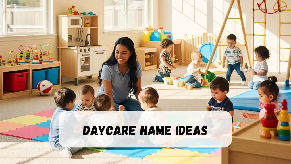 Daycare Name Ideas