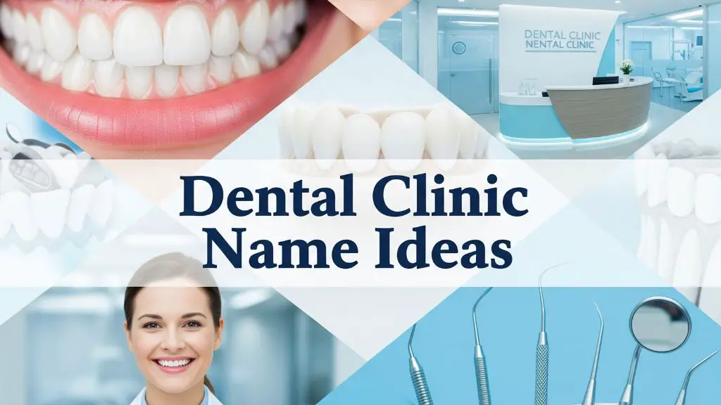 Dental Clinic Name Ideas