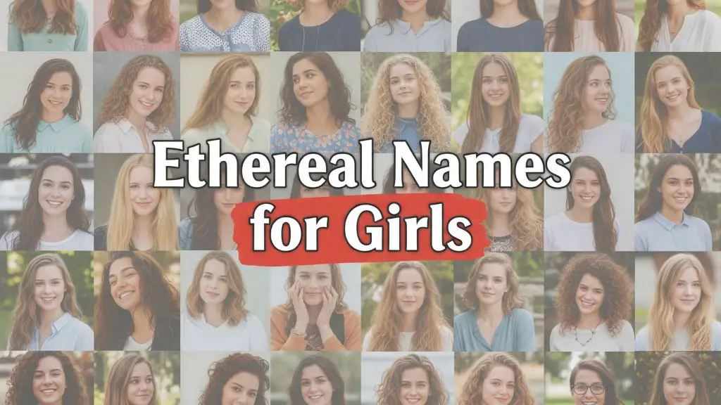 Ethereal Names for Girls