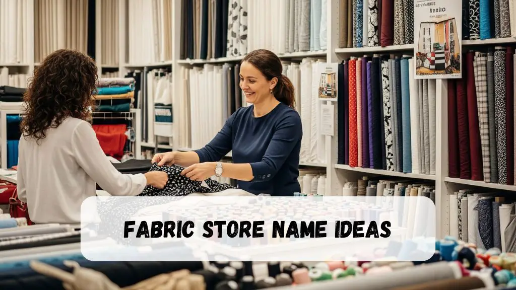 Fabric Store Name Ideas
