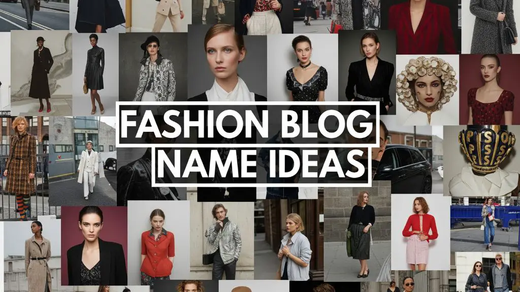 Fashion Blog Name Ideas