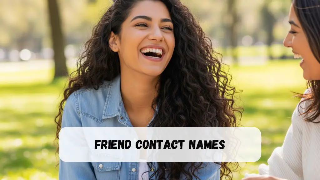 Friend Contact Names