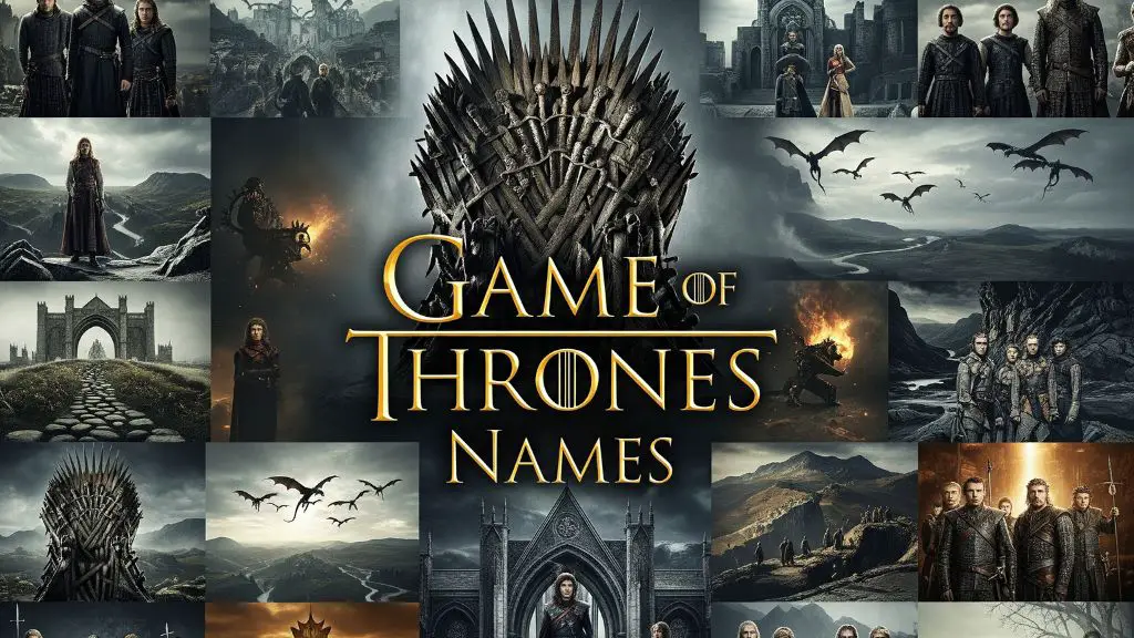 Game of Thrones Names
