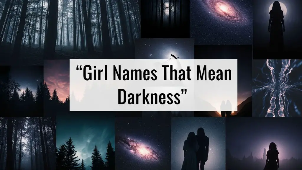 Girl Names That Mean Darkness