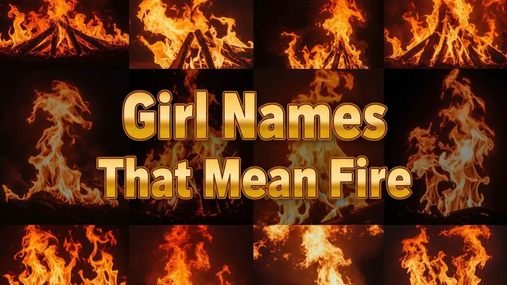 Girl Names That Mean Fire