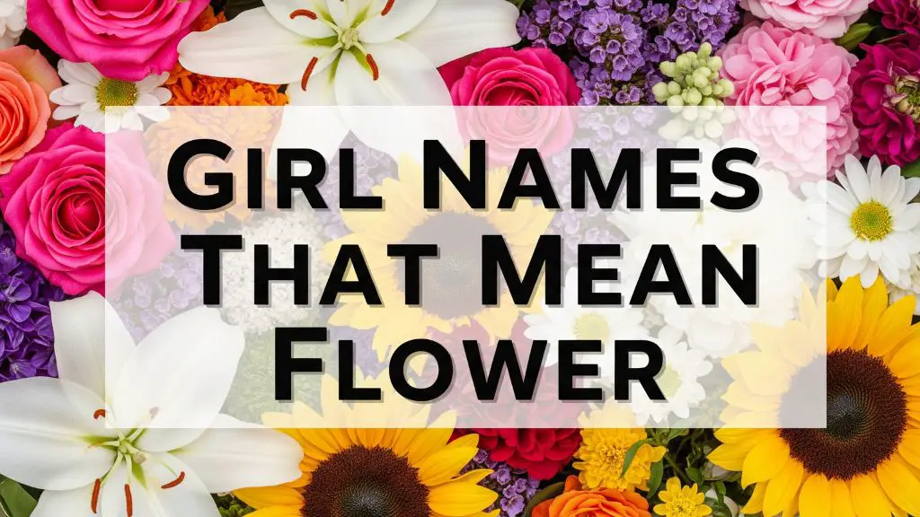 Girl Names That Mean Flower