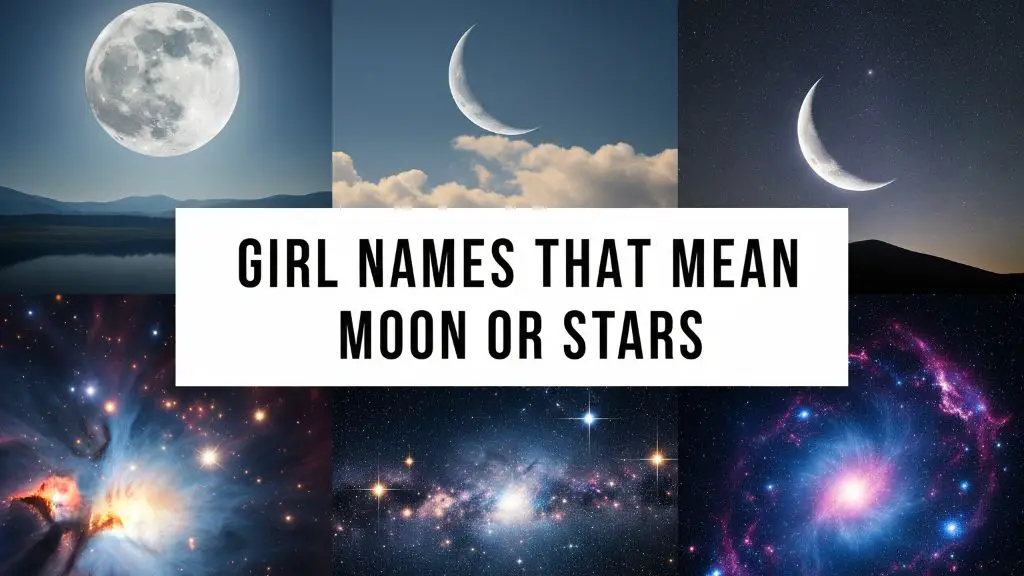 Girl Names That Mean Moon or Stars