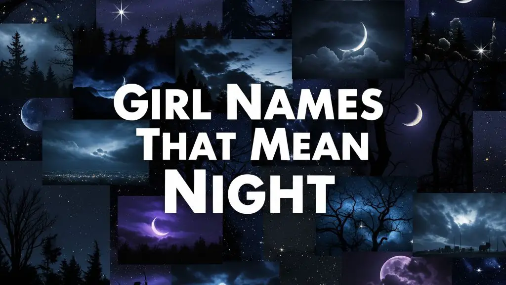 Girl Names That Mean Night