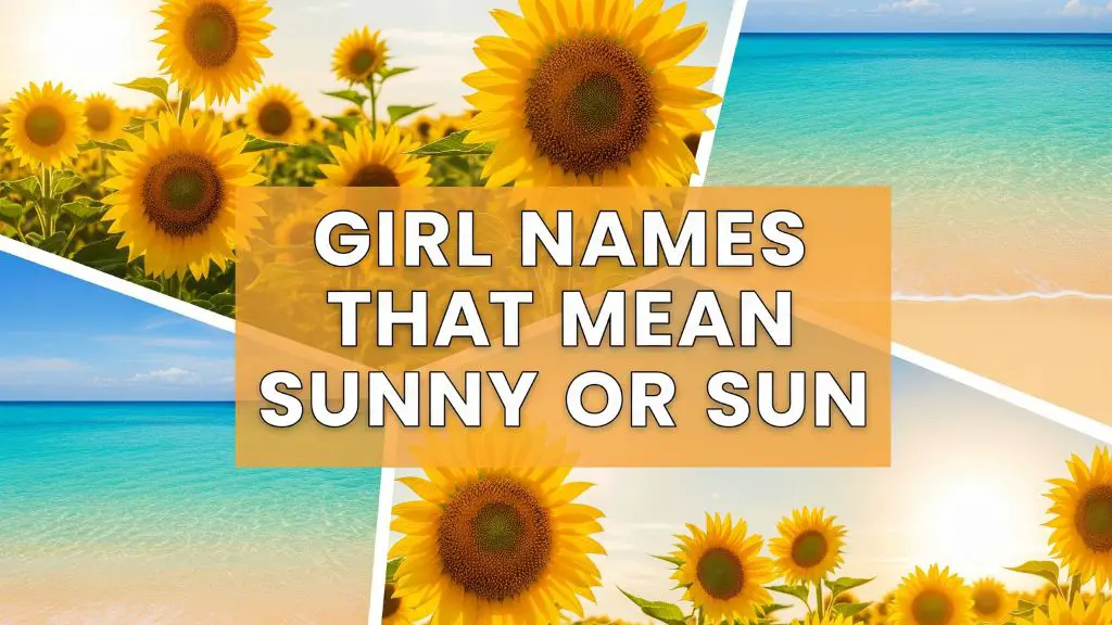 Girl Names That Mean Sunny or Sun