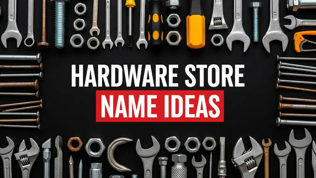 Hardware Store Name Ideas