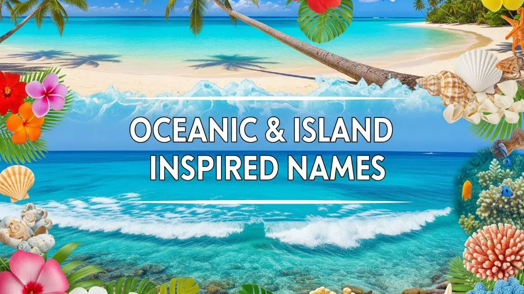 Oceanic & Island Inspired Names