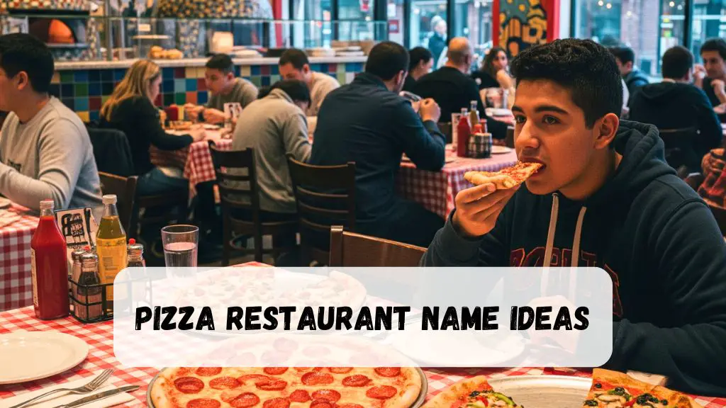 Pizza Restaurant Name Ideas
