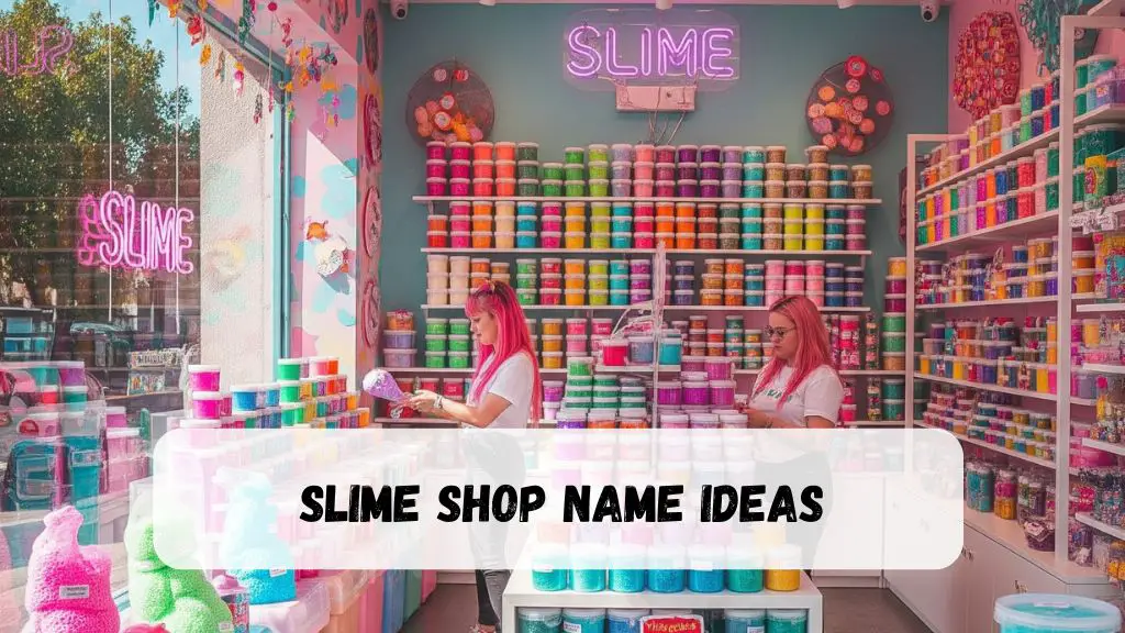 Slime Shop Name Ideas