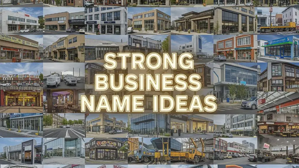 Strong Business Name Ideas