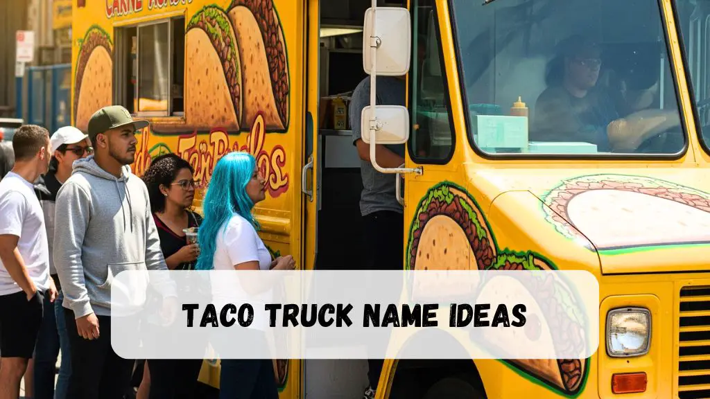Taco Truck Name Ideas