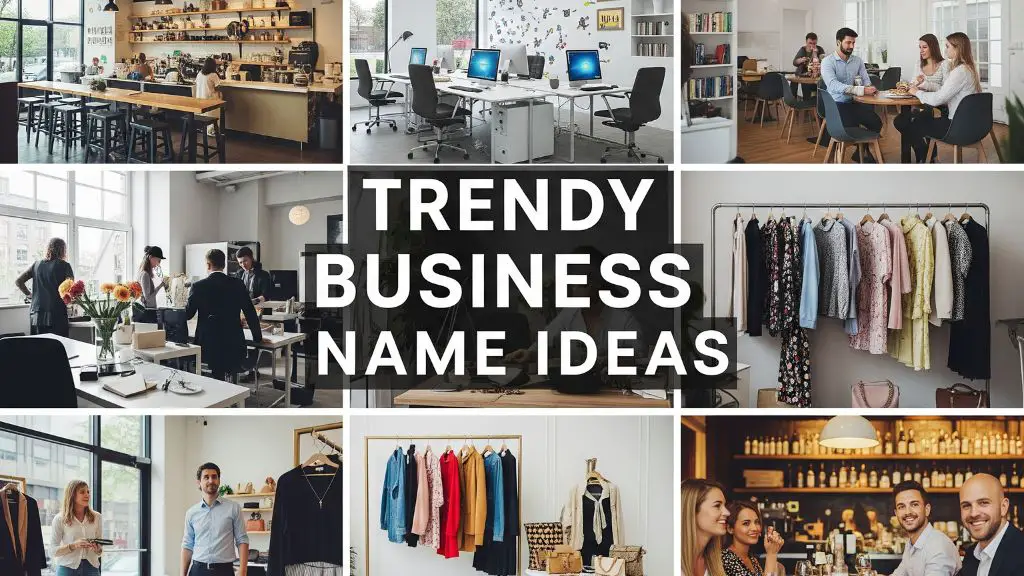 Trendy Business Name Ideas