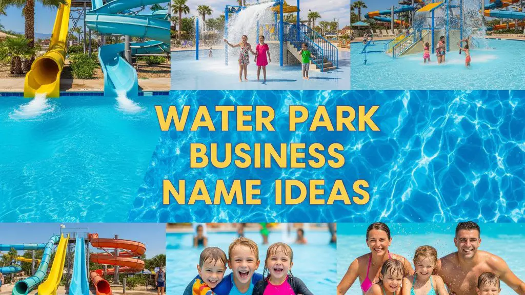 Water Park Business Name Ideas