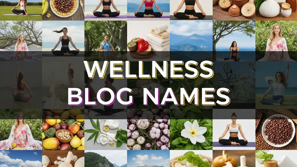 Wellness Blog Names