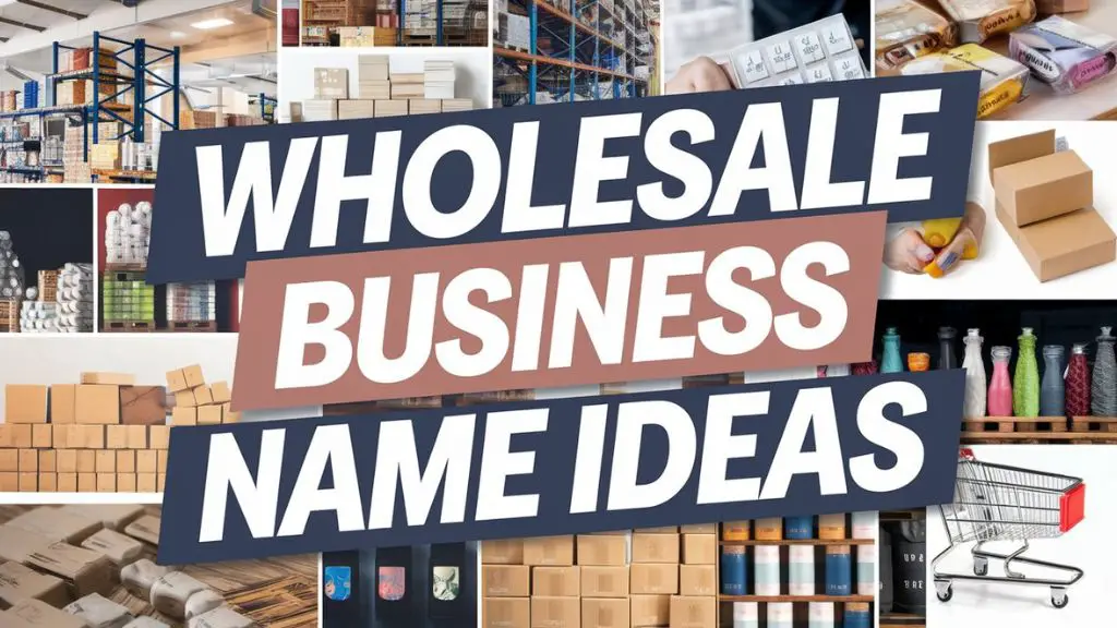 Wholesale Business Name Ideas