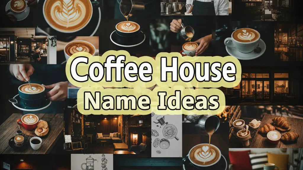 Coffee House Name Ideas