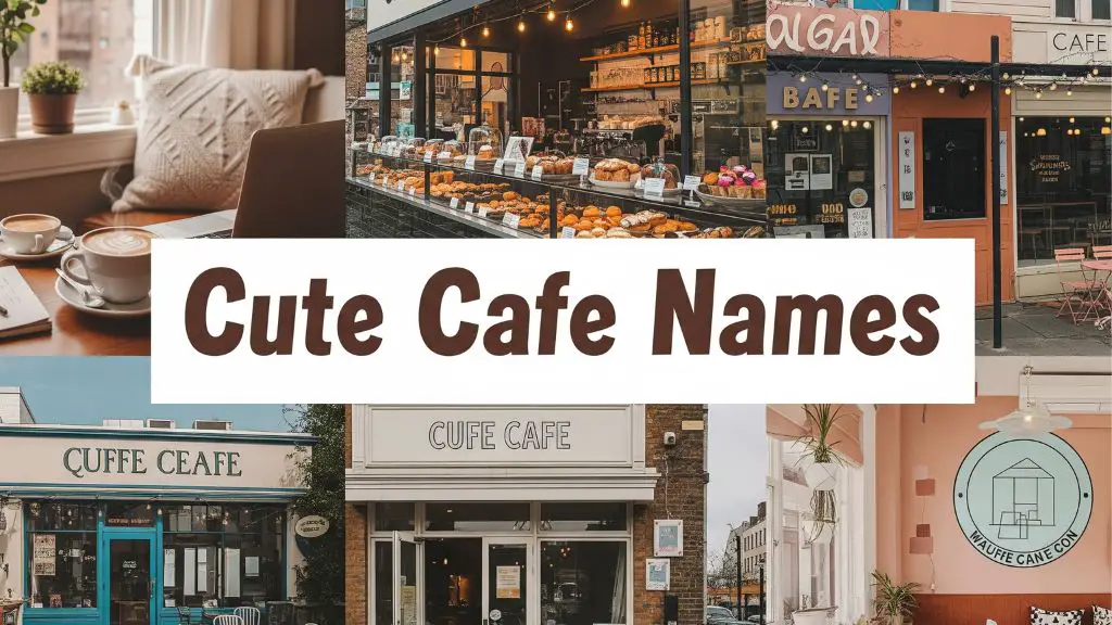 Cute Cafe Names
