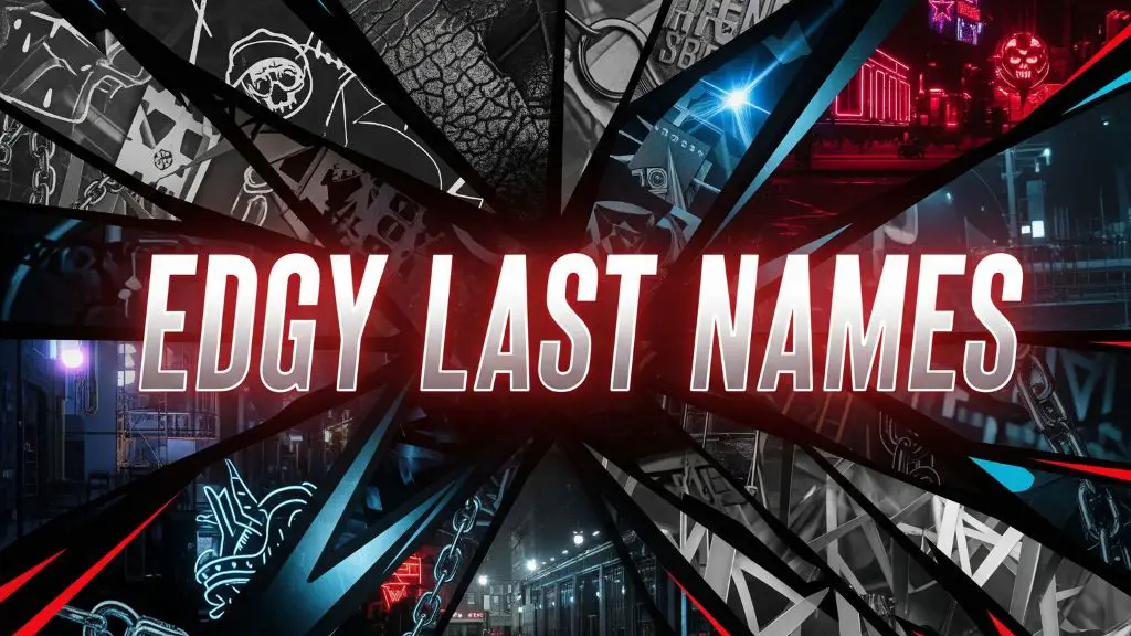 Edgy Last Names