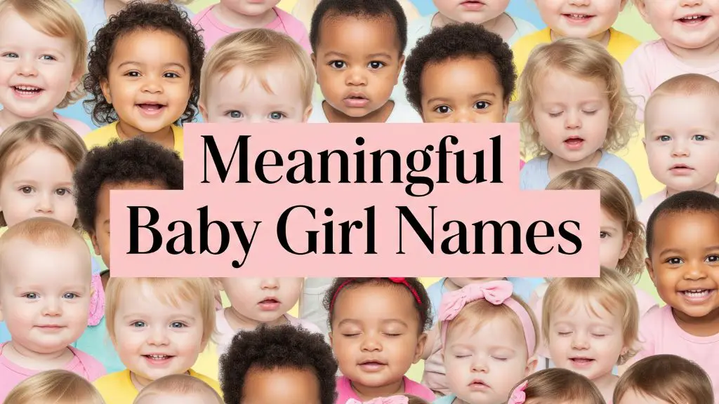 Meaningful Baby Girl Names