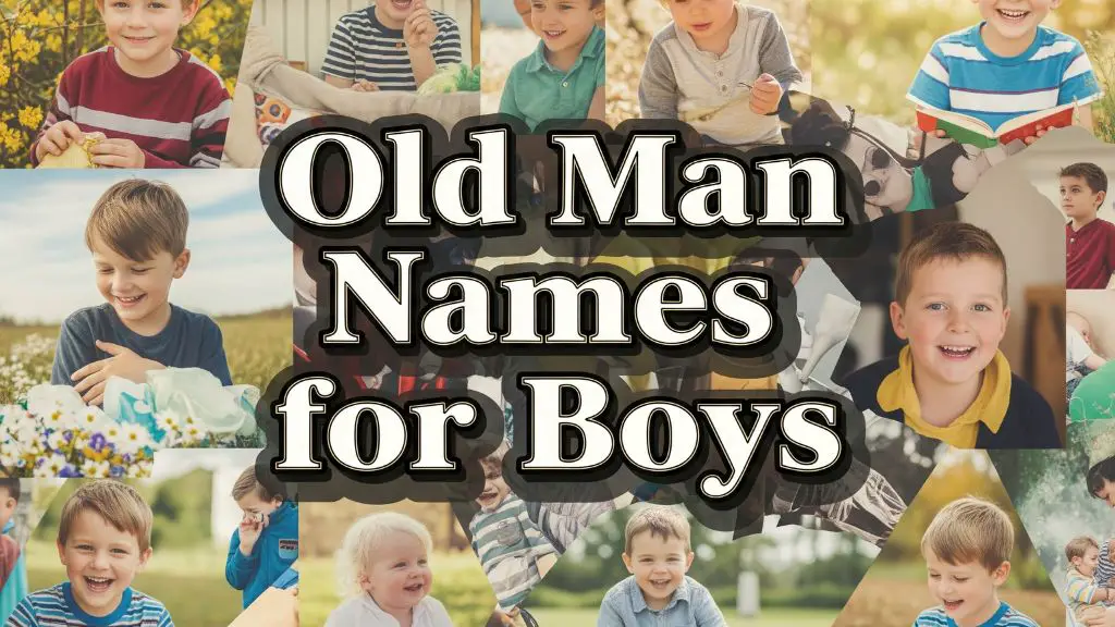 Old Man Names for Boys