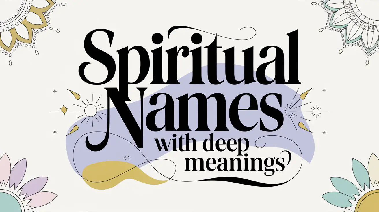 Spiritual Names With Deep Meanings