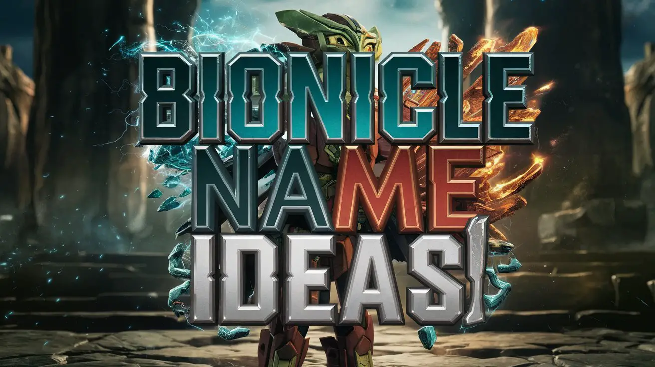 Bionicle Name Ideas