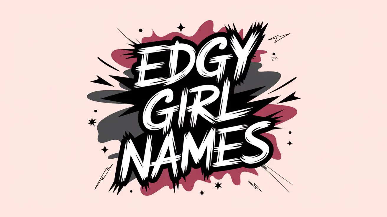 Edgy Girl Names