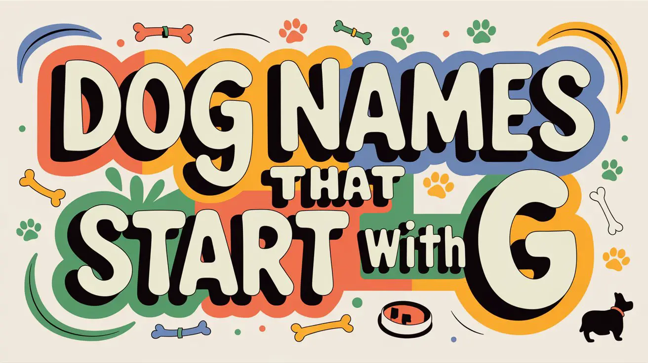 Dog Names That Start With G