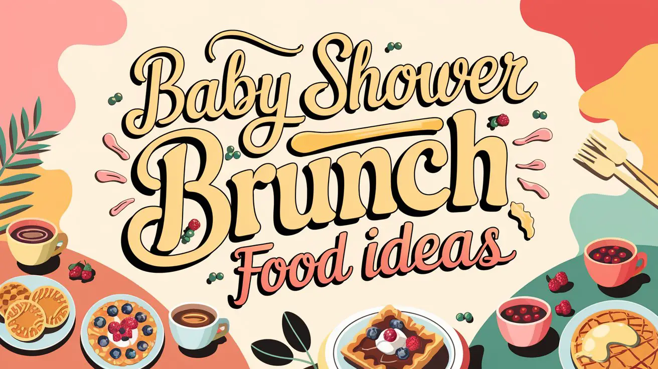 Baby Shower Brunch Food Ideas