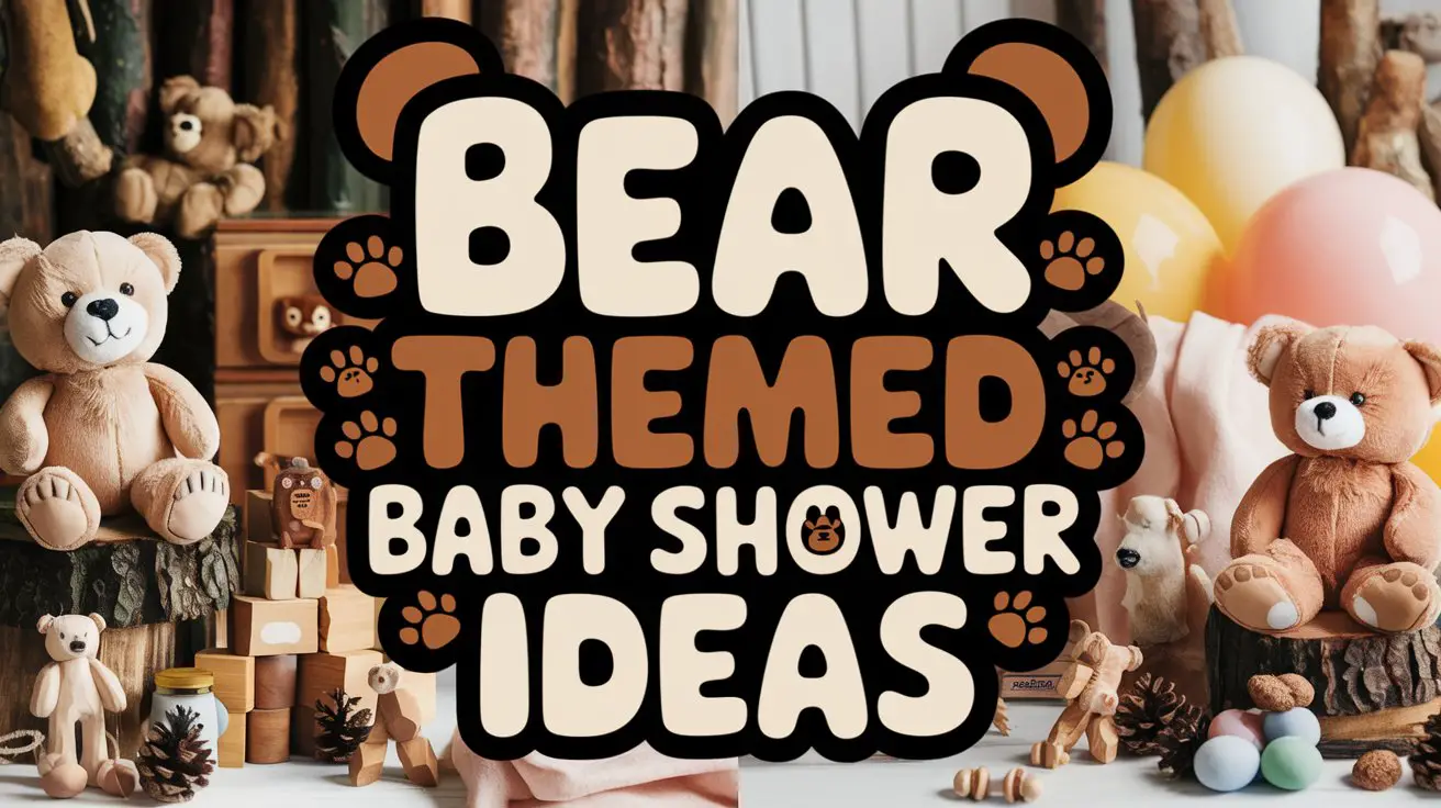 Bear Themed Baby Shower Ideas