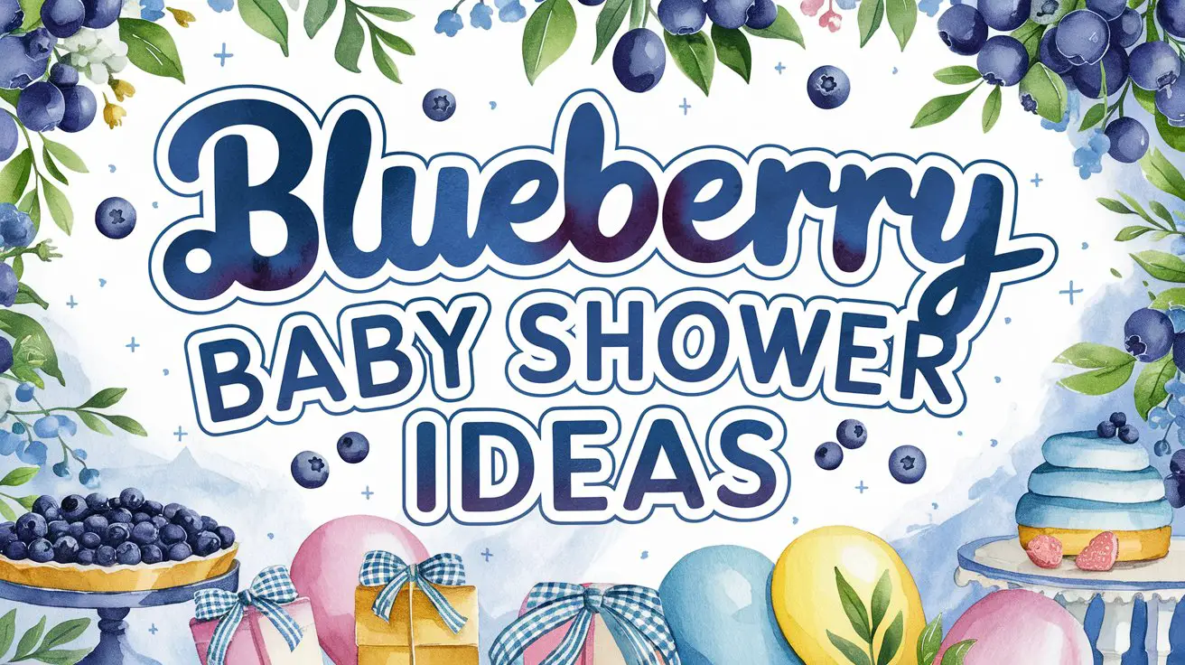 Blueberry Baby Shower Ideas