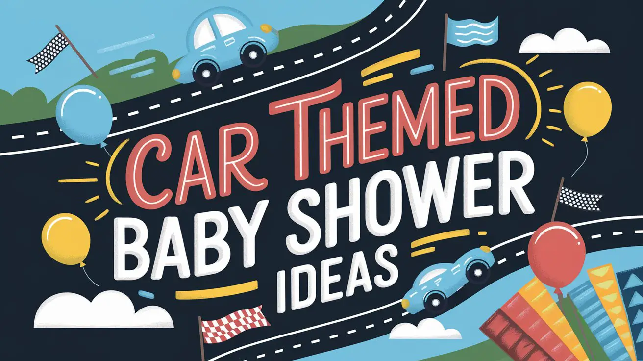 Car Themed Baby Shower Ideas