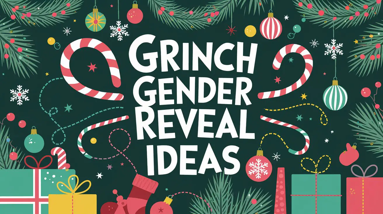Grinch Gender Reveal Ideas