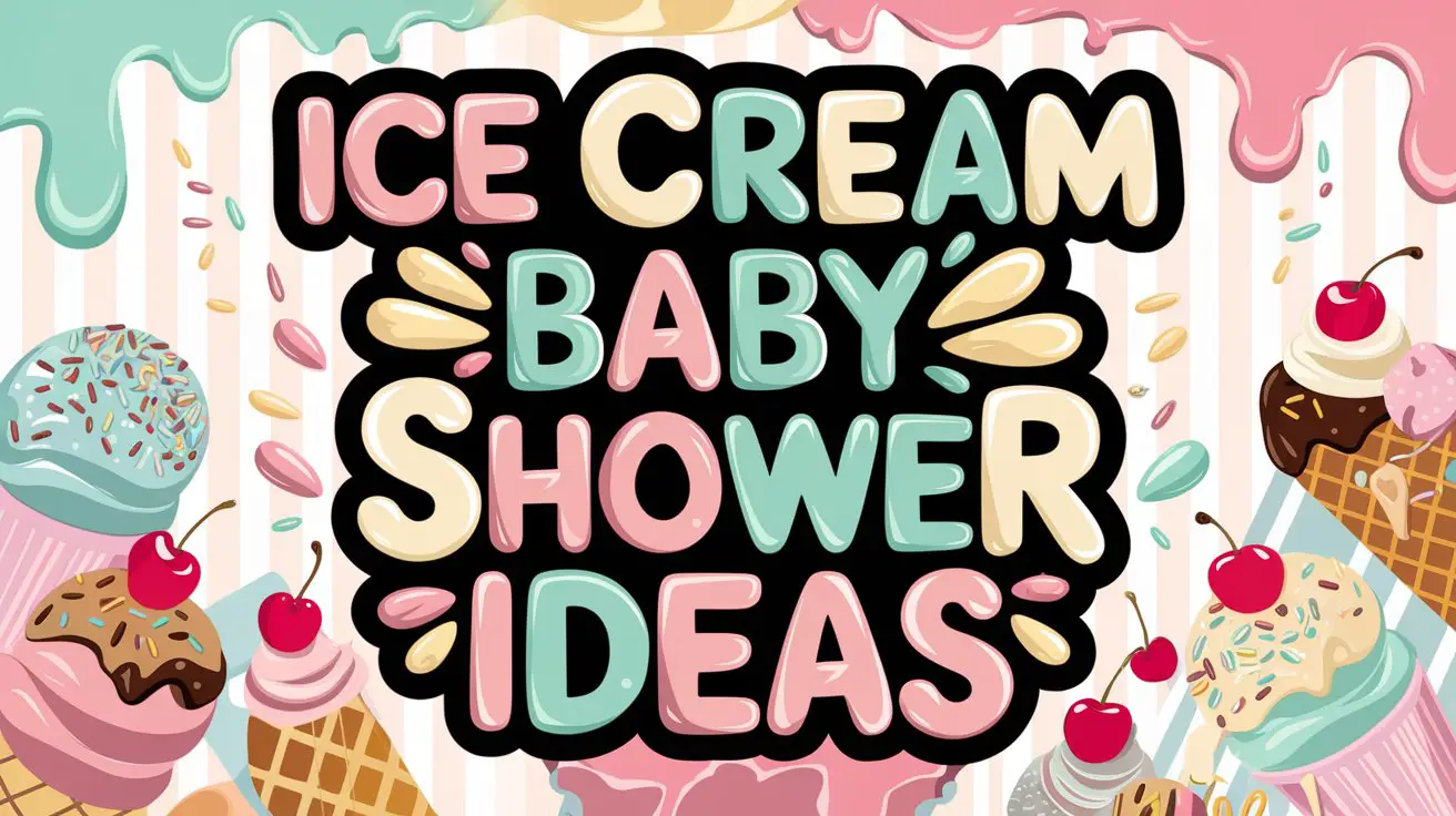 Ice Cream Baby Shower Ideas