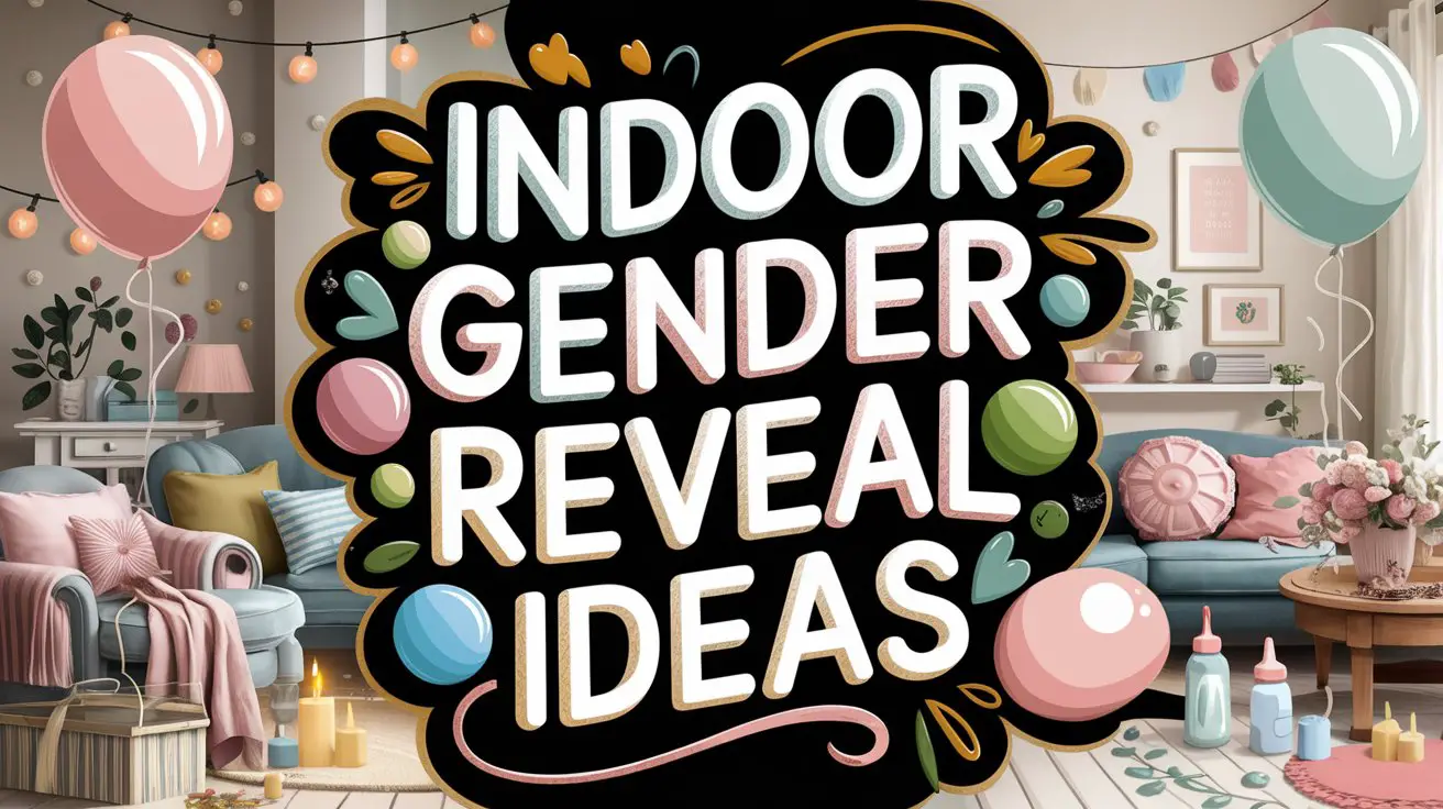 Indoor Gender Reveal Ideas