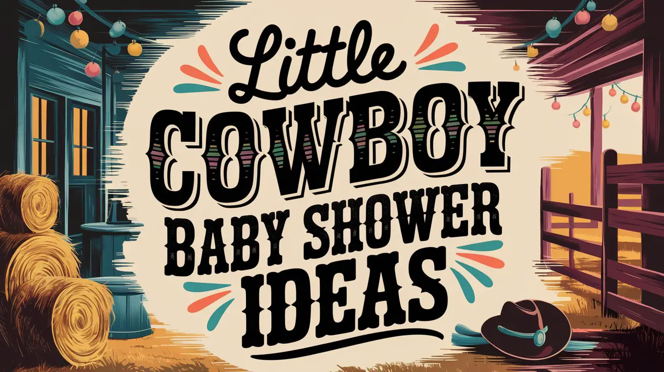 Little Cowboy Baby Shower Ideas
