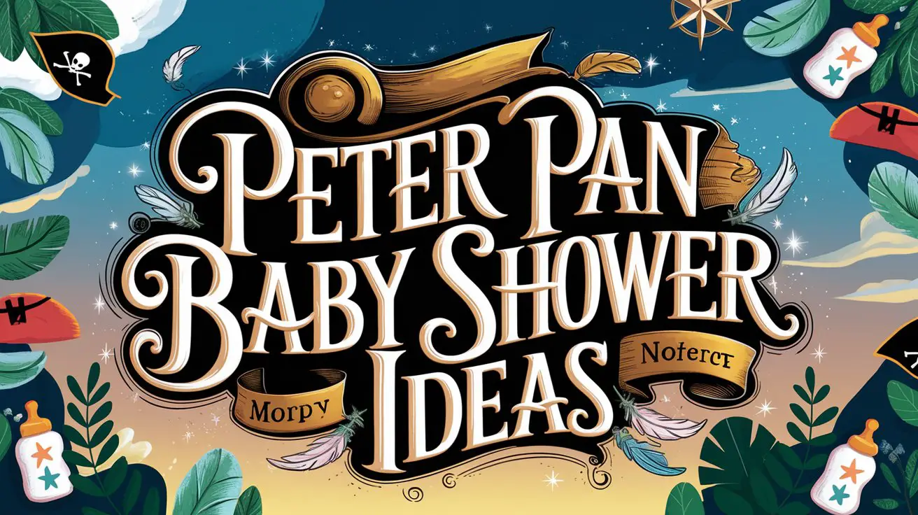 Peter Pan Baby Shower Ideas