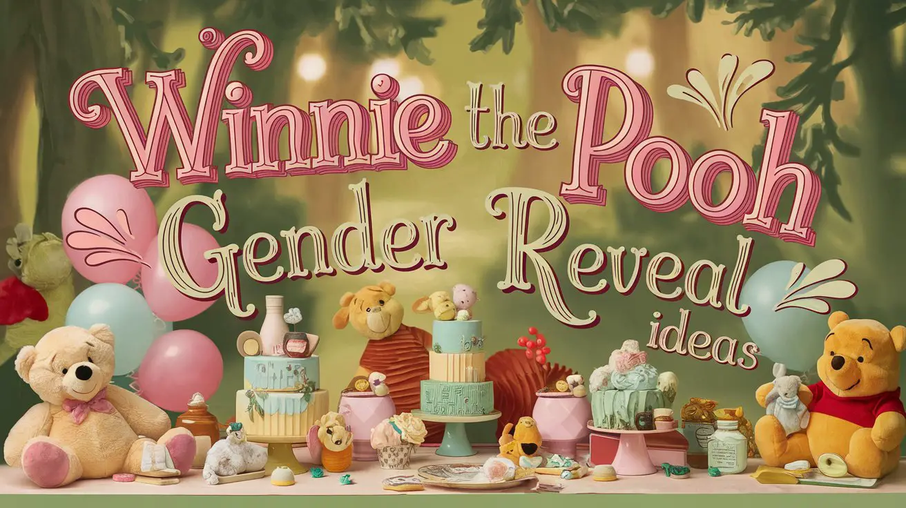 Winnie the Pooh Gender Reveal Ideas