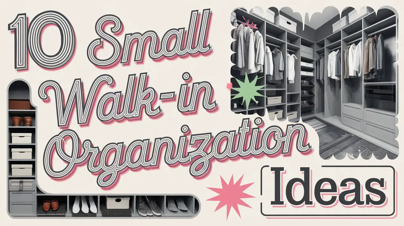 Small Walk-In Closet Organization Ideas